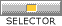 Selector
